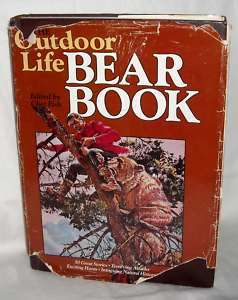 The Outdoor Life Bear Book Chet Fish Ben East 50stories  