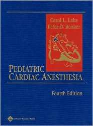 Pediatric Cardiac Anesthesia, (0781751756), Carol L. Lake, Textbooks 