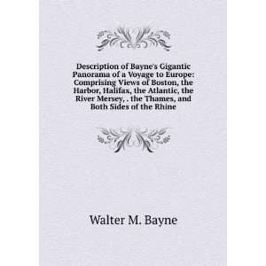   , . the Thames, and Both Sides of the Rhine Walter M. Bayne Books