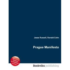  Prague Manifesto Ronald Cohn Jesse Russell Books
