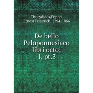 De bello Peloponnesiaco libri octo;. 1, pt.3 Poppo, Ernest Friedrich 
