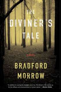   The Diviners Tale by Bradford Morrow, Houghton 
