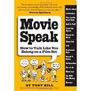   Speak How to Talk Like You Belong on a Movie Set n/a and n/a Books