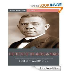 The Future of the American Negro (Illustrated) Booker T. Washington 