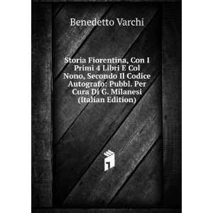    Storia Fiorentina (Italian Edition) Benedetto Varchi Books