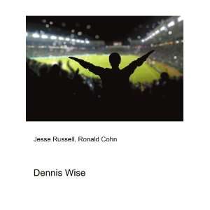  Dennis Wise Ronald Cohn Jesse Russell Books