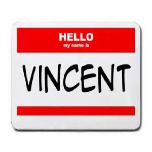  HELLO my name is VINCENT Mousepad