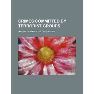  Crimes committed by terrorist groups theory, research 