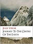 Journey to the Center of the Earth (All Time Worldwide Bestseller by 