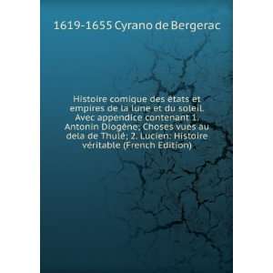   vÃ©ritable (French Edition) 1619 1655 Cyrano de Bergerac Books