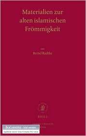 Materialien zur alten islamischen Frommigkeit, (9004169466), Bernd 