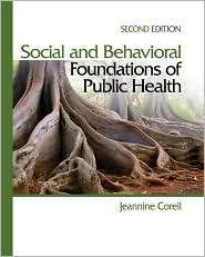 Social and Behavioral Foundations of Public Health, (1412957044 
