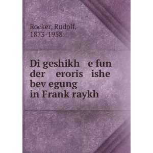   ishe bevÌ£egung in FrankÌ£raykh Rudolf, 1873 1958 Rocker Books
