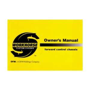  2003 WORKHORSE FORWARD CONTROL Chassis Owners Manual 