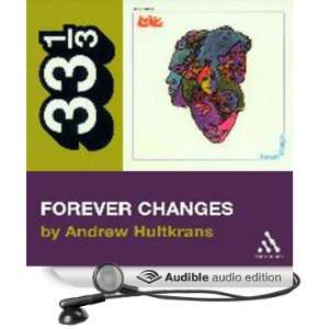  Loves Forever Changes (33 1/3 Series) (Audible Audio 