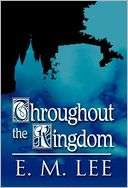 Throughout the Kingdom E. M. Lee