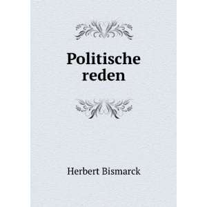  Politische reden Herbert Bismarck Books