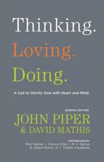 Thinking. Loving. Doing. A Call to Glorify God with Heart and Mind