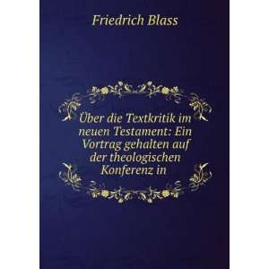   gehalten auf der theologischen Konferenz in . Friedrich Blass Books