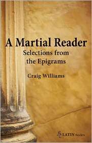 Martial Reader Selections from the Epigrams, (0865167044), Craig 