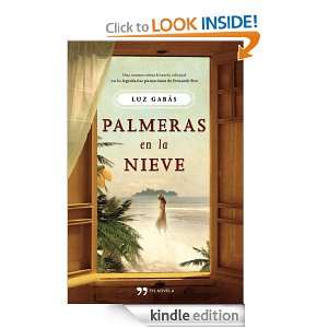 Palmeras en la nieve (Novela (temas Hoy)) (Spanish Edition) Gabás 