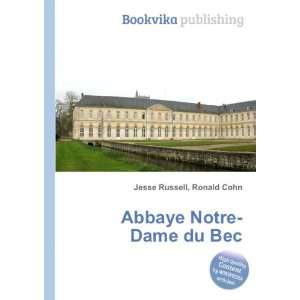  Abbaye Notre Dame du Bec Ronald Cohn Jesse Russell Books