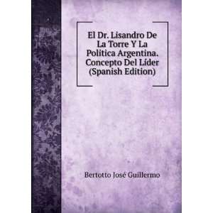   Del LÃ­der (Spanish Edition) Bertotto JosÃ© Guillermo Books