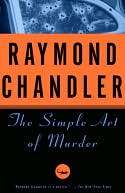   The Simple Art of Murder by Raymond Chandler, Knopf 