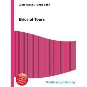  Brice of Tours Ronald Cohn Jesse Russell Books