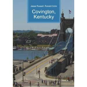  Covington, Kentucky Ronald Cohn Jesse Russell Books