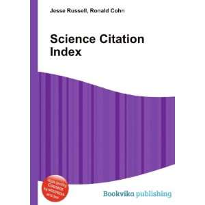  Science Citation Index Ronald Cohn Jesse Russell Books