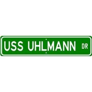  USS UHLMANN DD 687 Street Sign   Navy