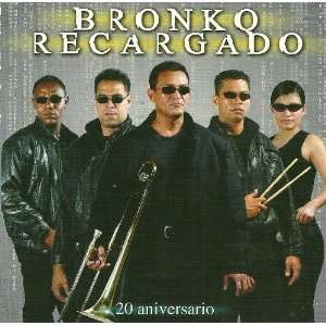  Recargado~20 Aniversario~(Salsa) Orquesta Bronko Music