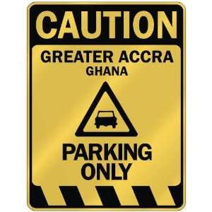   CAUTION GREATER ACCRA PARKING ONLY  PARKING SIGN GHANA 
