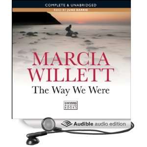  The Way We Were (Audible Audio Edition) Marcia Willett 
