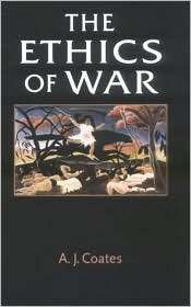 Ethics of War, (0719040469), A. J. Coates, Textbooks   