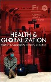 Health and Globalization, (0745645127), Geoffrey Cockerham, Textbooks 