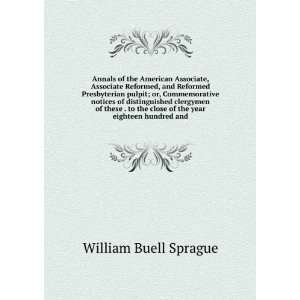   close of the year eighteen hundred and William Buell Sprague Books