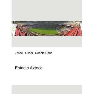  Estadio Azteca Ronald Cohn Jesse Russell Books