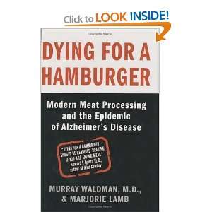  Dying for a Hamburger Modern Meat Processing and the 