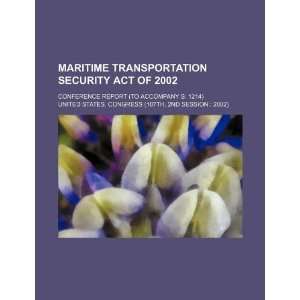  Maritime Transportation Security Act of 2002 conference 