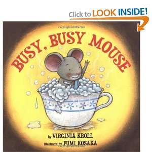  Busy, Busy Mouse [Hardcover] Virginia L. Kroll Books