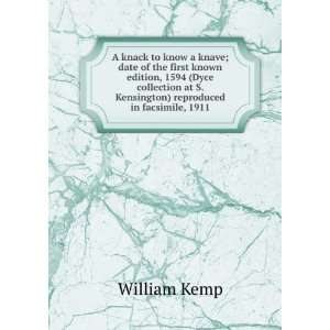  at S. Kensington) reproduced in facsimile, 1911 William Kemp Books