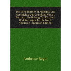   Nord Amerikas . (German Edition) Ambrose Reger  Books