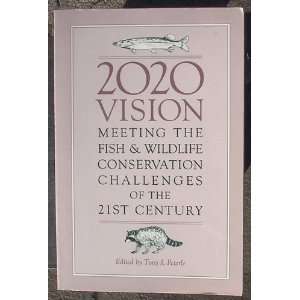  2020 Vision Meeting the Fish & Wildlife Conservation 