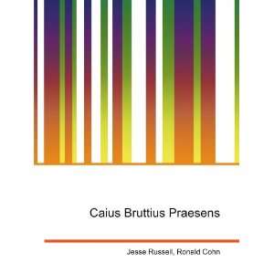  Caius Bruttius Praesens Ronald Cohn Jesse Russell Books