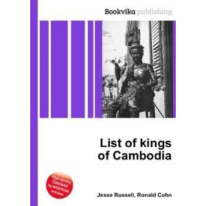  List of kings of Cambodia Ronald Cohn Jesse Russell 