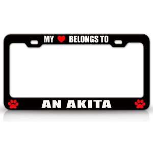 MY HEART BELONGS TO AN AKITA Dog Pet Steel Metal Auto License Plate 