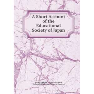  A Short Account of the Educational Society of Japan 