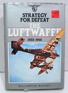 1986 w/DJ STRATEGY FOR DEFEAT THE LUFTWAFFE 1933 1945  